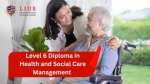 Level 6 Diploma In Health and Social Care Management