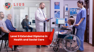 Level 5 Extended Diploma in Health and Social Care