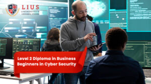 Level 2 Diploma in Business Beginners in Cyber Security